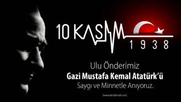 EBEDİ VE TEK ÖNDERİMİZ MUSTAFA KEMAL ATATÜRK