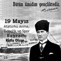 ATATÜRK VE TARİHTE BUGÜN 19 MAYIS