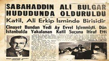 DENİZ KARTALI TARİHTE BUGÜN 2 NİSAN: SABAHATTİN ALİ ÖLDÜRÜLDÜ