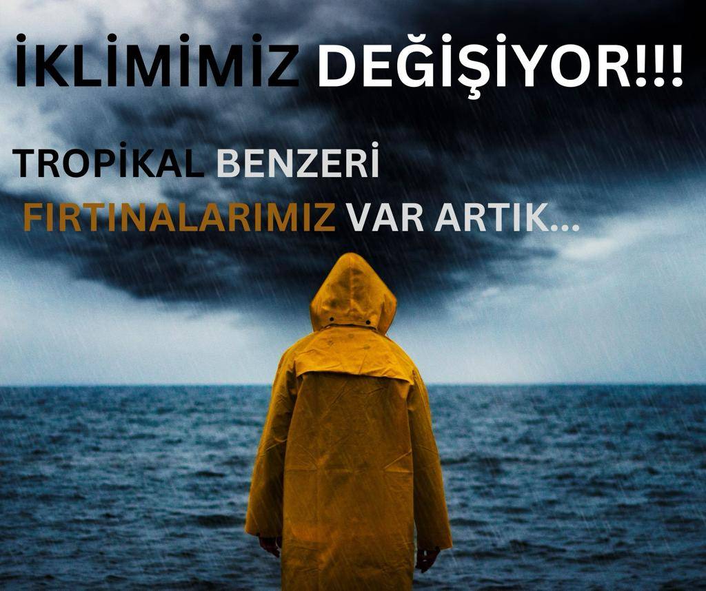 İKLİMİMİZ DEĞİŞİYOR TROPİK FIRTINALARA HAZIR MIYIZ? OLCAY ÖNER AKYILDIZ YORUMLUYOR