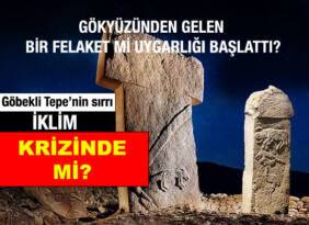 GÖKYÜZÜNDEN GELEN FELAKET Mİ UYGARLIĞI BAŞLATTI?